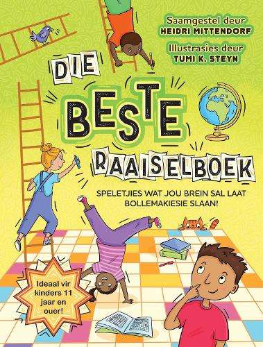 Die beste raaiselboek: Speletjies wat jou brein sal laat bollemakies - Heidri Mittendorf
