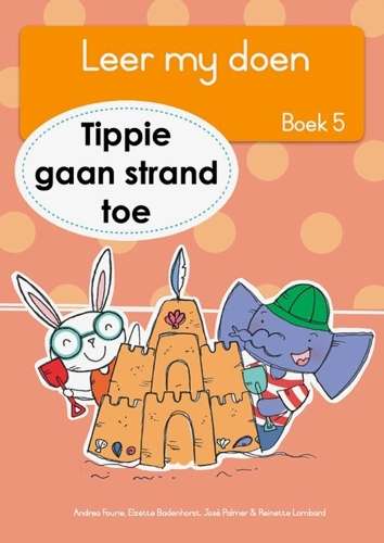Leer my doen Boek 5: Tippie gaan strand toe - JosÃ© Palmer