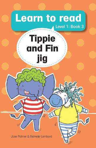 Learn to Read (L1 Big Book 3)3: Tippie Fin jig - JosÃ© Palmer