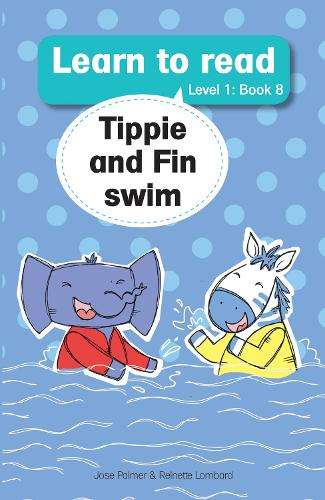 Learn to Read (L1 Big Book 8): Tippie Fin swim - JosÃ© Palmer