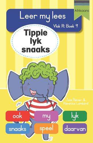 Leer my lees (Vlak R Boek 9): Tippie lyk snaaks - JosÃ© Palmer