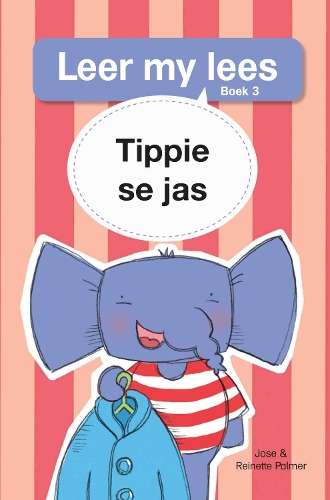 Leer my lees (Vlak 1 Boek 3): Tippie se jas - JosÃ© Palmer