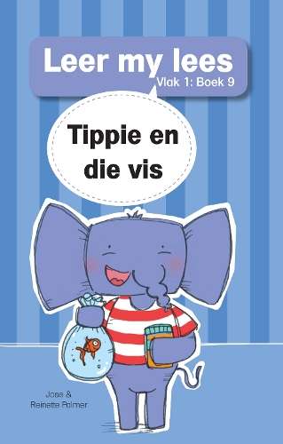 Leer my lees (V1 Grootboek 9): Tippie en die vis - JosÃ© Palmer