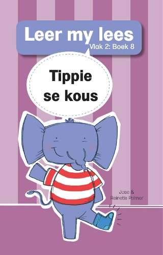 Leer my lees (V2 Grootboek 8): Tippie se kous - JosÃ© Palmer