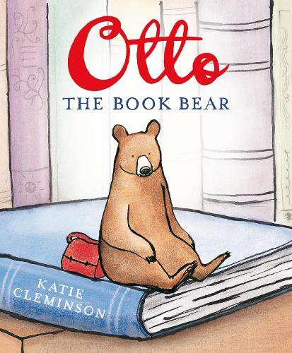 Otto the Book Bear - Katie Cleminson