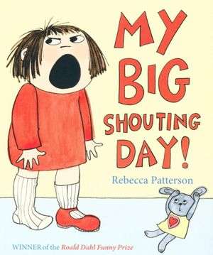 MY BIG SHOUTING DAY - PATTERSON,R