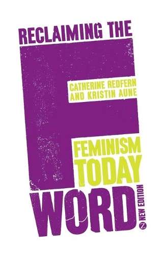 Reclaiming the F Word - Catherine Redfern