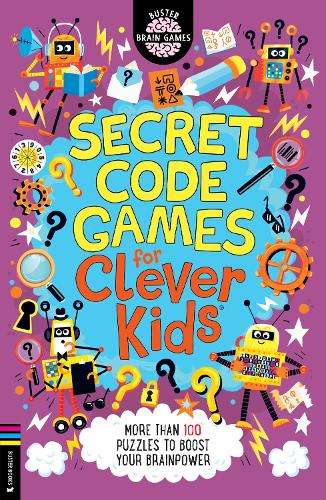 Secret Code Games for Clever KidsÂ®: More than 100 secret agent and  - Gareth Moore