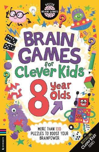 Brain Games for Clever KidsÂ® 8 Year Olds: More than 100 puzzles to  - Gareth Moore