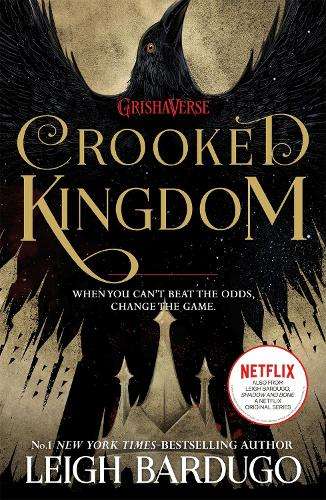Six of Crows: Crooked Kingdom - Leigh Bardugo