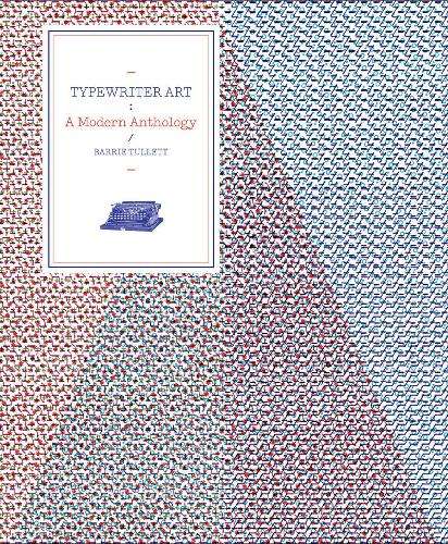 Typewriter Art - Barrie Tullett
