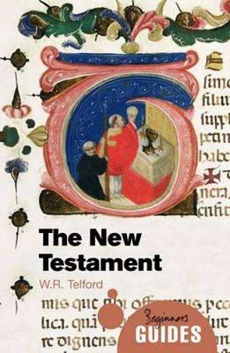 The New Testament - W. R. Telford