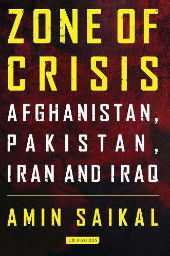 Zone of Crisis - Amin Saikal