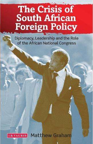 The Crisis of South African Foreign Policy - Matthew Graham