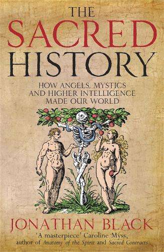 The Sacred History - Jonathan Black