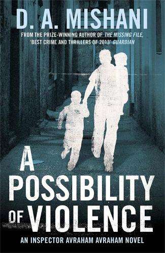 A Possibility of Violence - D. A. Mishani