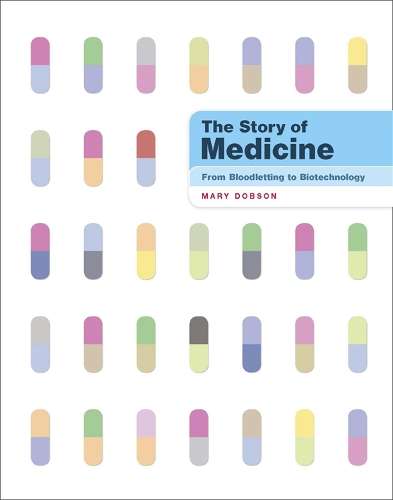 The Story of Medicine - Mary Dobson