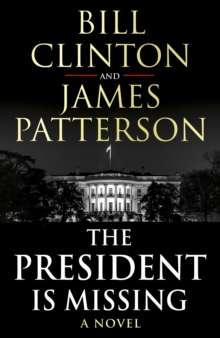 The President is Missing - President Bill Clinton