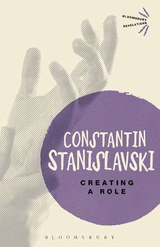 Creating A Role - Constantin Stanislavski