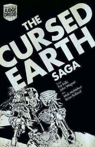 Judge Dredd: The Cursed Earth Saga - John Wagner