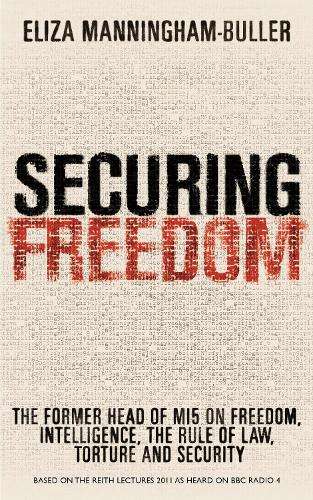 Securing Freedom - Baroness Eliza Manningham-Bu