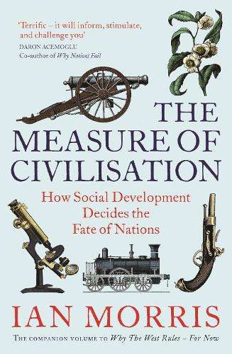 The Measure of Civilisation - Ian Morris