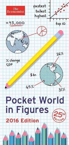 The Economist Pocket World in Figures 2016 - The Economist