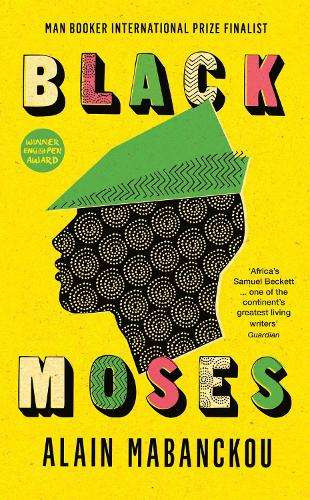 Black Moses - Alain Mabanckou