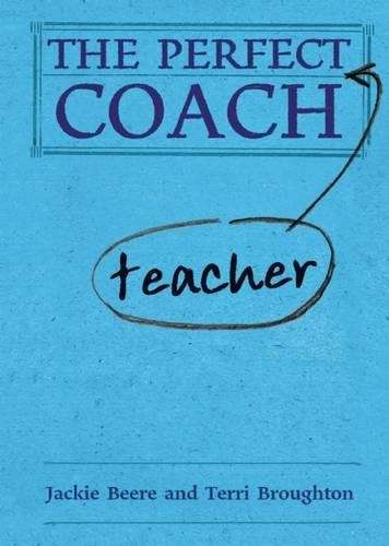The Perfect (Teacher) Coach - Jackie Beere