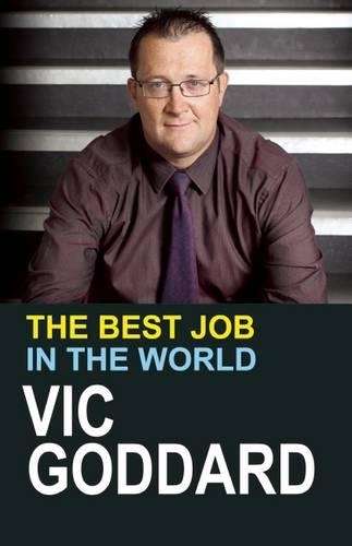 The Best Job in the World - Vic Goddard