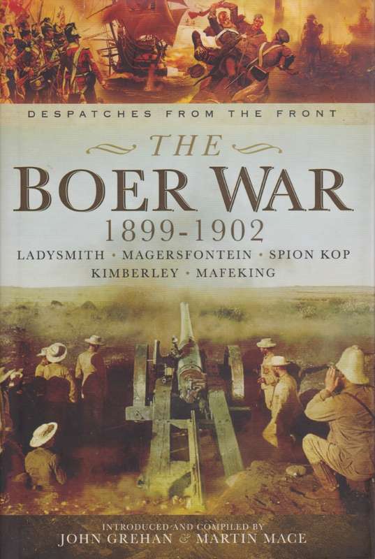 BOER WAR 1899 1902 DESPATCHES FROM FRONT SECONDHAND - GREHAN,J