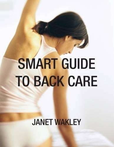 Smart Guide to Back Care - Janet Wakley