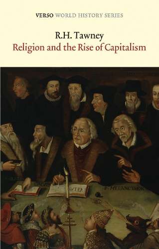 Religion and the Rise of Capitalism - R H Tawney