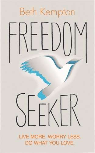 Freedom Seeker - Beth Kempton