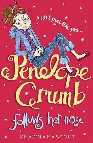 Penelope Crumb Follows Her Nose - Shawn K. Stout