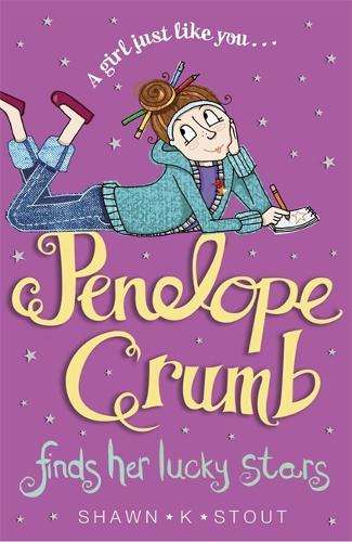 Penelope Crumb Finds Her Lucky Stars - Shawn K. Stout