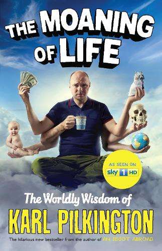 The Moaning of Life - Karl Pilkington
