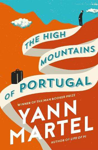 The High Mountains of Portugal - Yann Martel