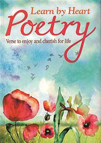 Learn by Heart Poetry: Verse to Enjoy and Cherish for Life - DAVIDSON,G