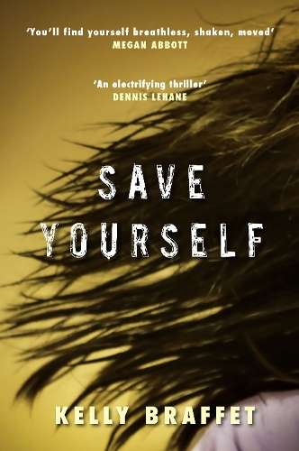Save Yourself - Kelly Braffet