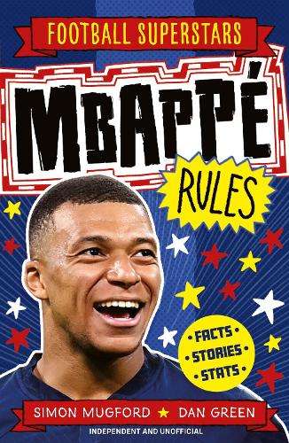 Football Superstars: MbappÃ© Rules - Simon Mugford
