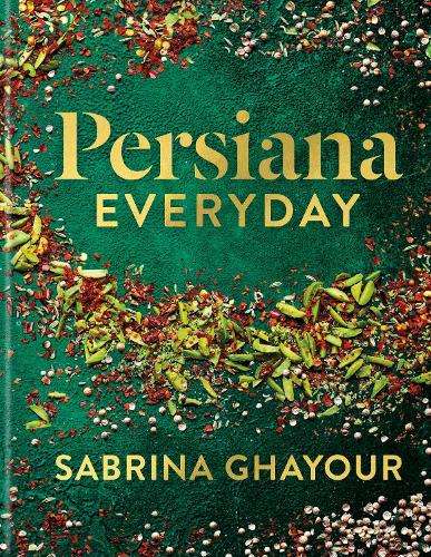 Persiana Everyday: Sabrina Ghayourâs long-awaited follow-up to Per - Sabrina Ghayour
