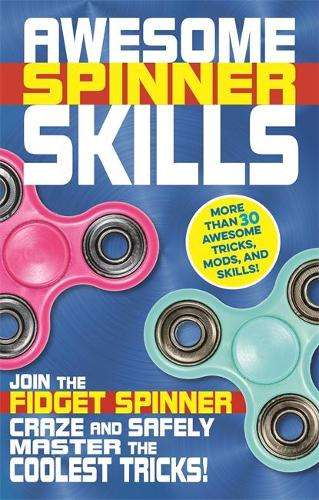 Awesome Spinner Skills - Weldon Owen