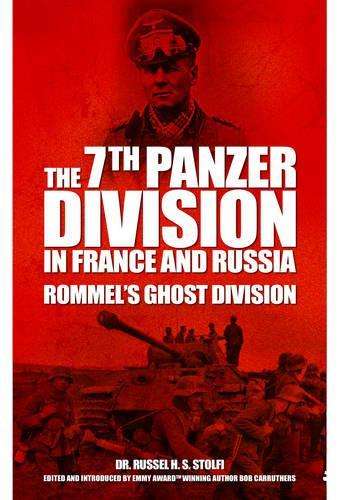 The 7th Panzer Division in France and Russia - STOLFI,RHS