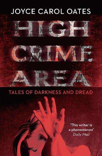 High Crime Area - Joyce Carol Oates