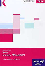 CIMA E3 Strategic Management - Study Text - KAPLAN