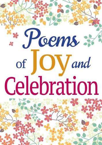 Poems of Joy and Celebration - VARIOUS