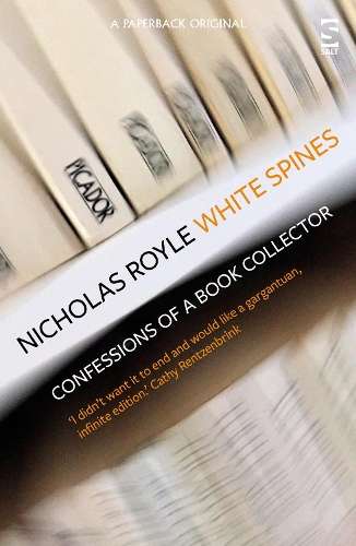 White Spines: Confessions of a Book Collector - Nicholas Royle