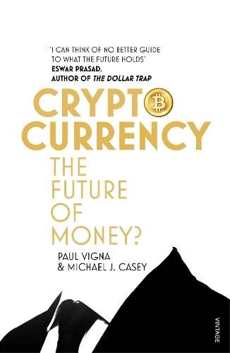 Cryptocurrency - Paul Vigna