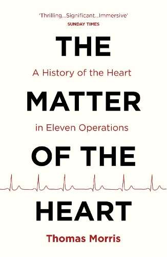 The Matter of the Heart - Thomas Morris